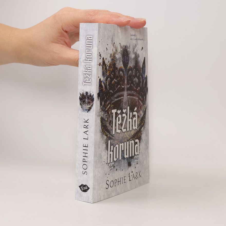 Sophie Lark Těžká koruna