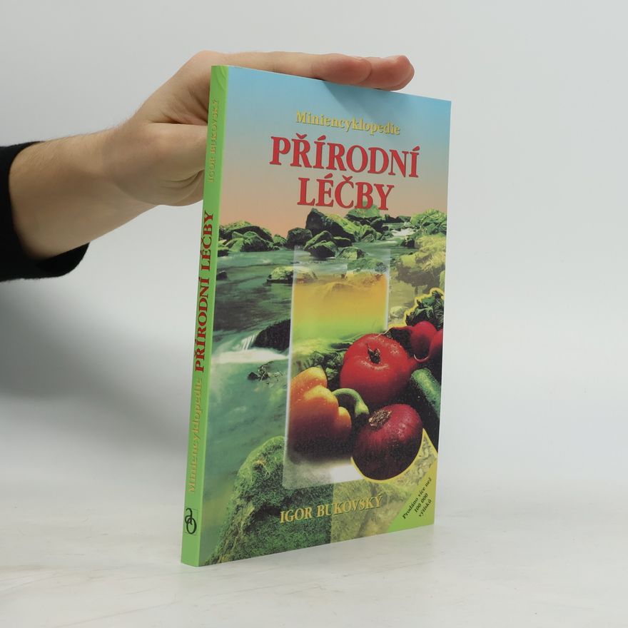 Igor Bukovský Miniencyklopedie přírodní léčby