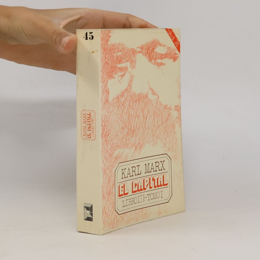 Karl Marx El Capital III-Tomo I