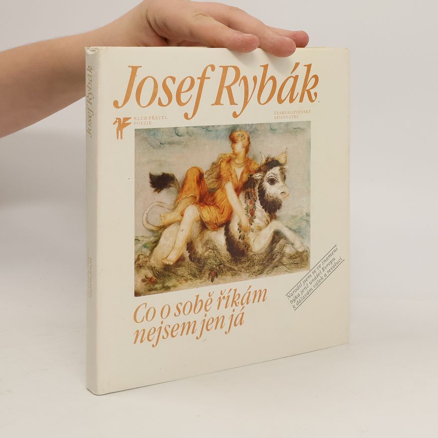 Josef Rybák Co o sobě říkám nejsem jen já