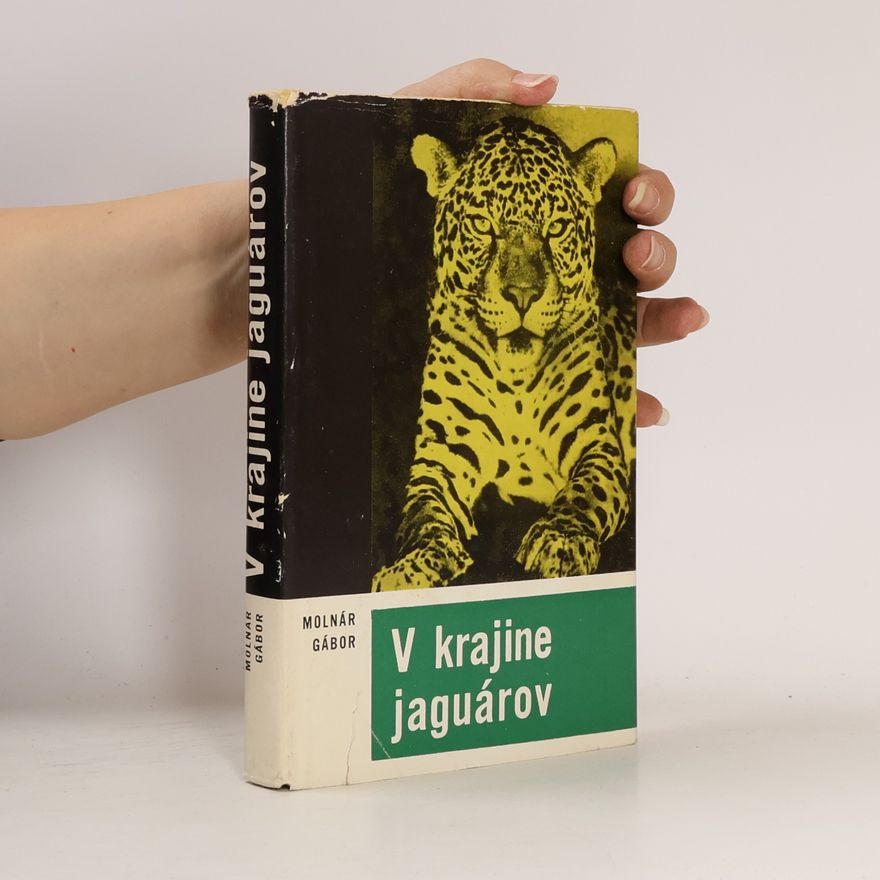 Molnár Gábor V krajine jaguárov