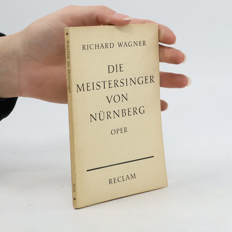 Richard Wagner Die Meistersinger von Nürnberg