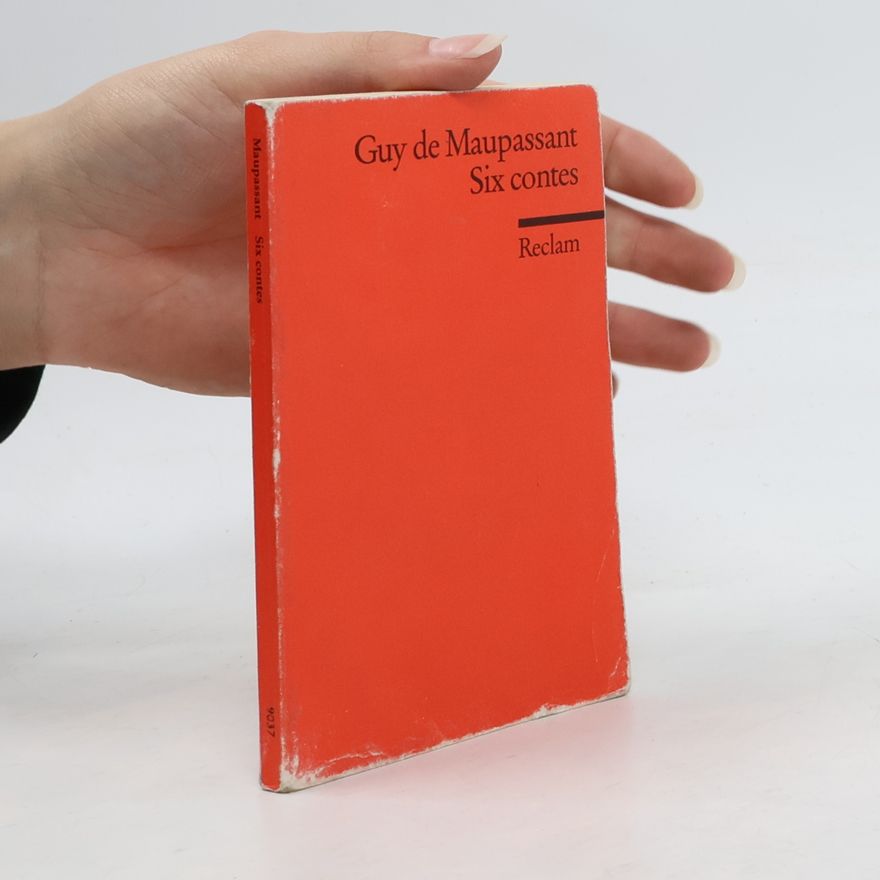 Guy de Maupassant Six contes