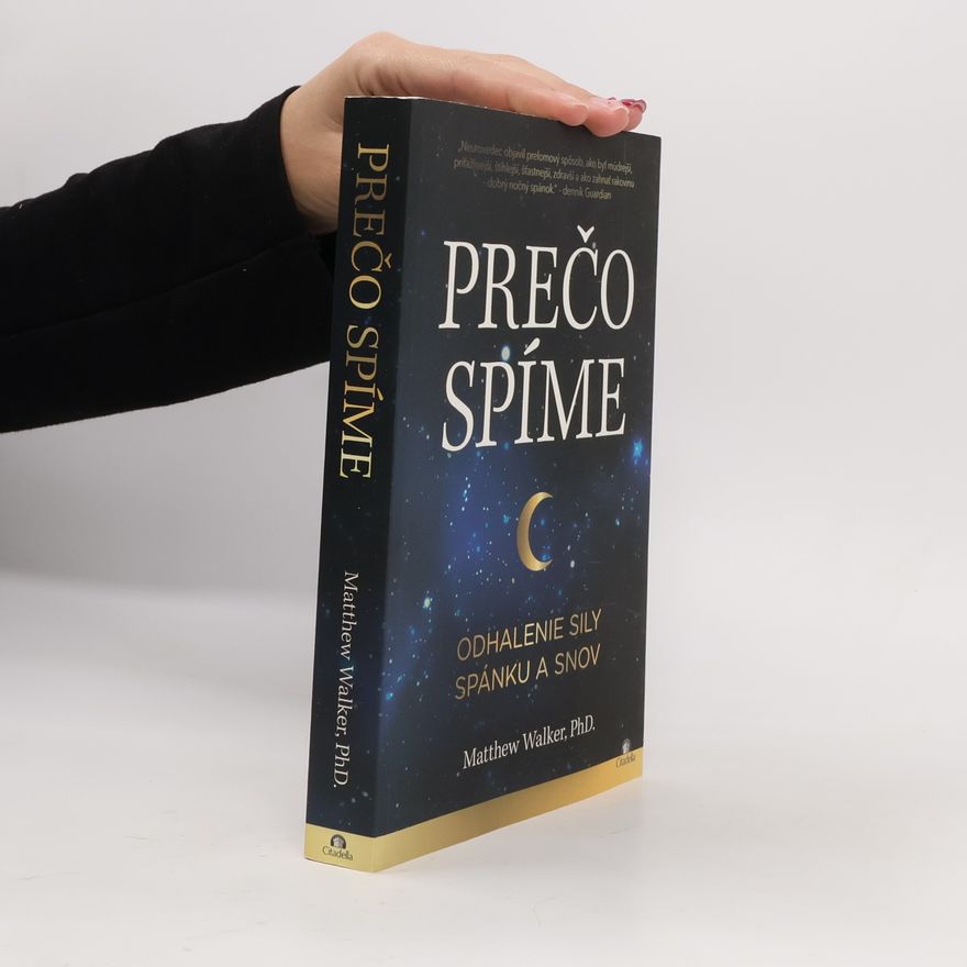 Matthew Walker Prečo spíme