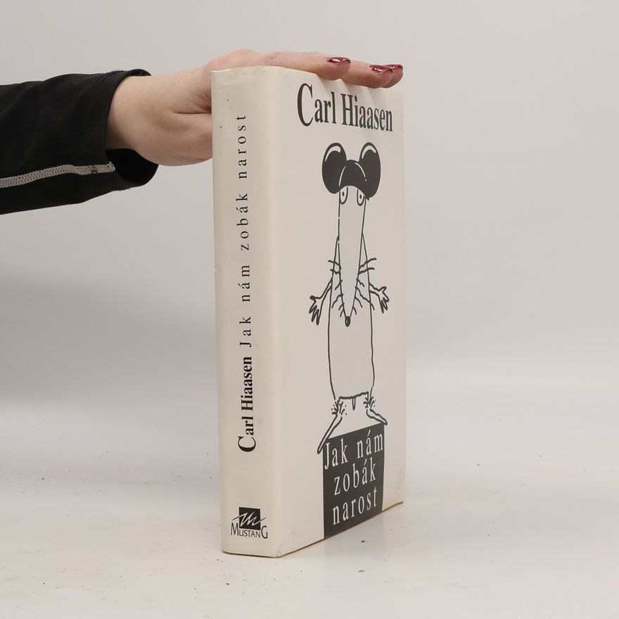 Carl Hiaasen Jak nám zobák narost