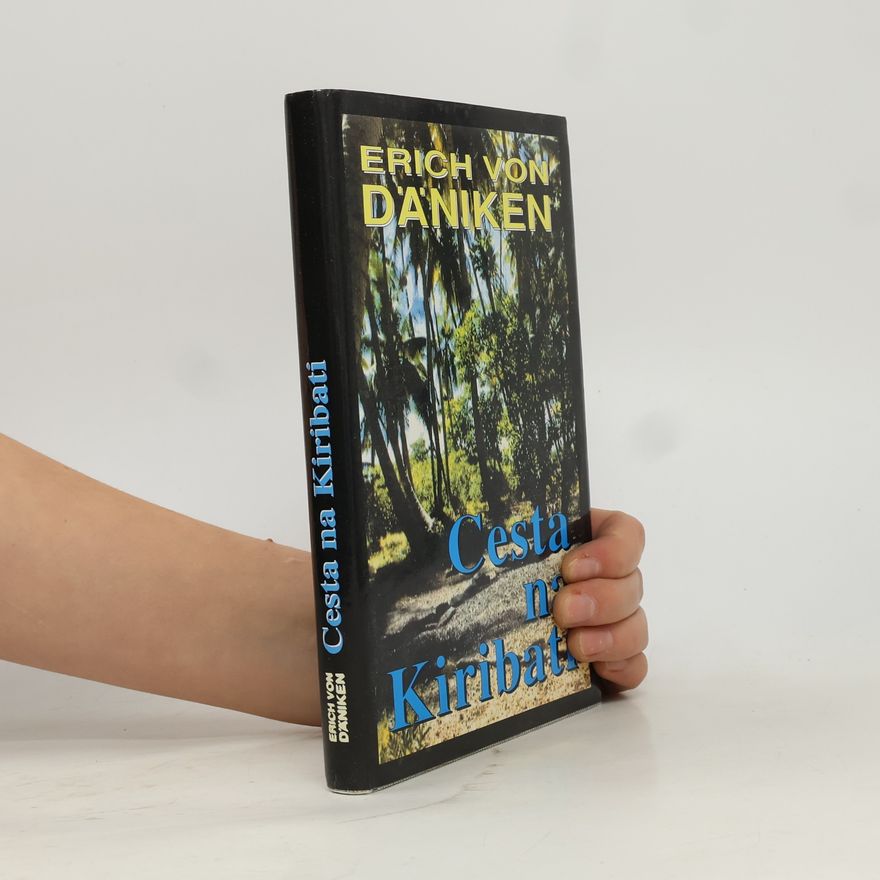 Erich von Däniken Cesta na Kiribati