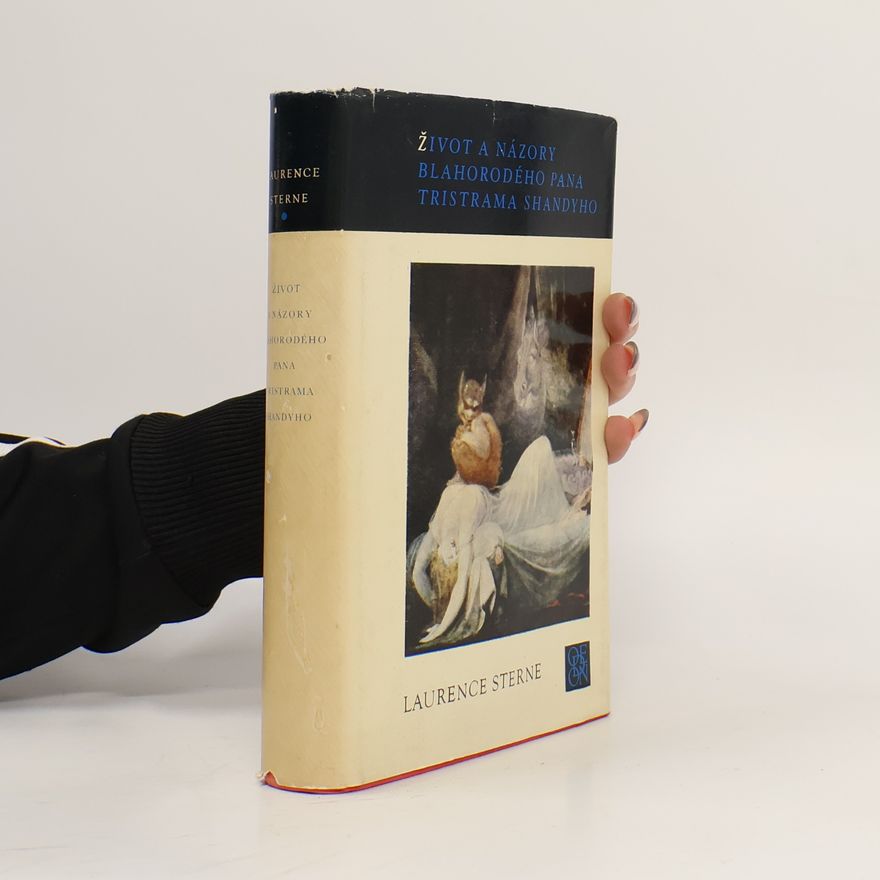 Laurence Sterne Život a názory blahorodého pana Tristrama Shandyho