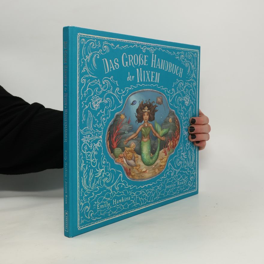Emily Hawkins Das große Handbuch der Nixen und Wassermänner