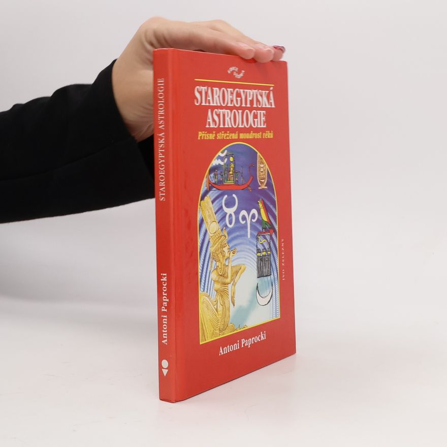 Waldemar Galoss Staroegyptská astrologie: Přísně střežená moudrost věků