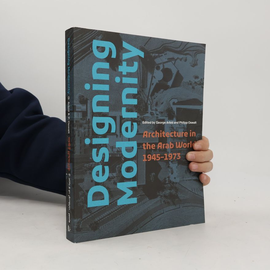 George Arbid Designing Modernity