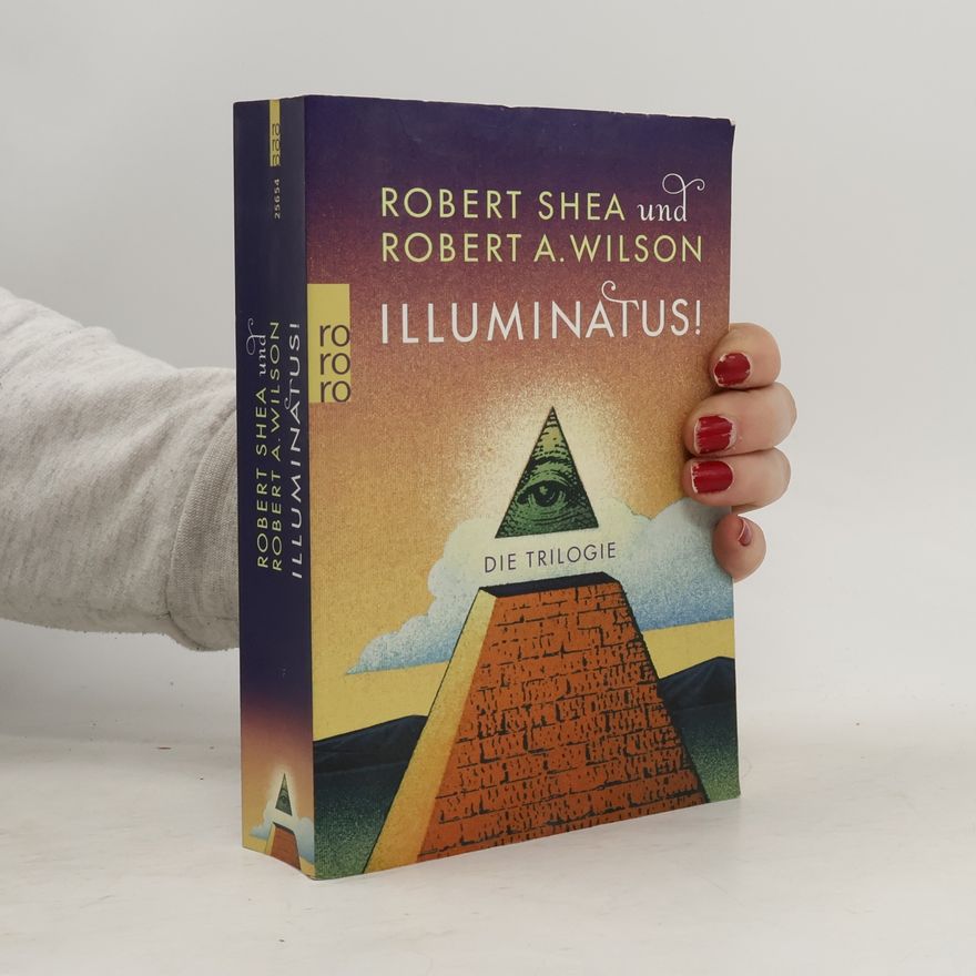 Robert Shea Illuminatus! Die Trilogie