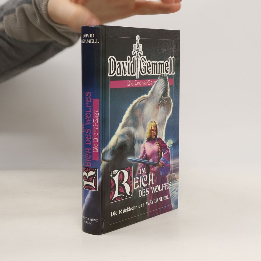 David Gemmell Die Drenai-Saga. Im Reich des Wolfes
