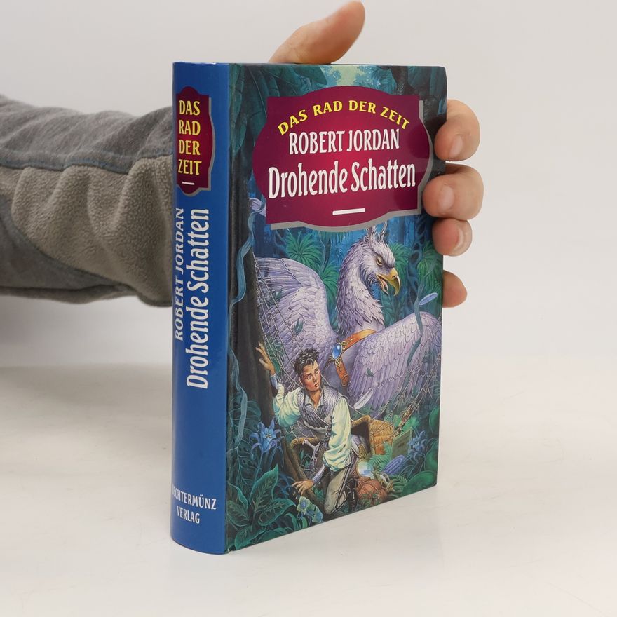 Robert Jordan Das Rad der Zeit. Drohende Schatten