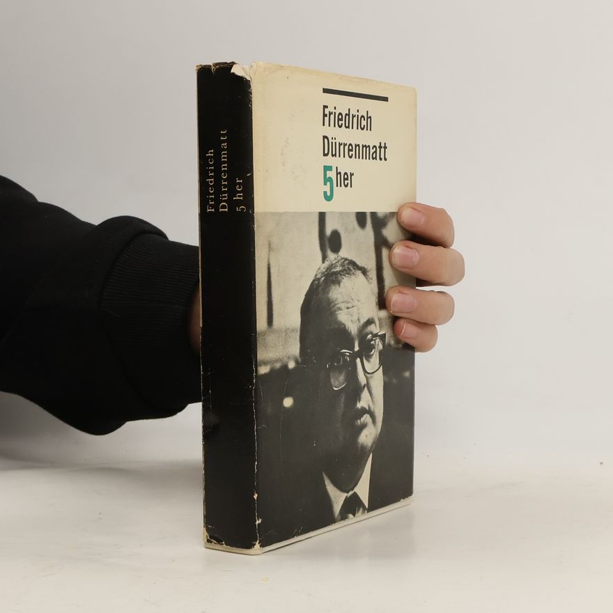 Friedrich Dürrenmatt 5 her