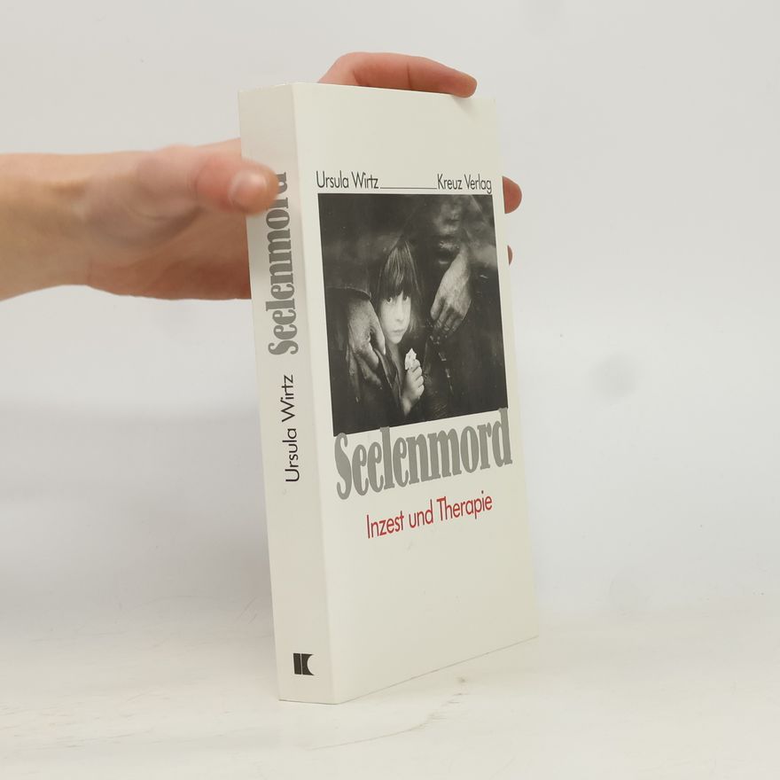 Ursula Wirtz Seelenmord