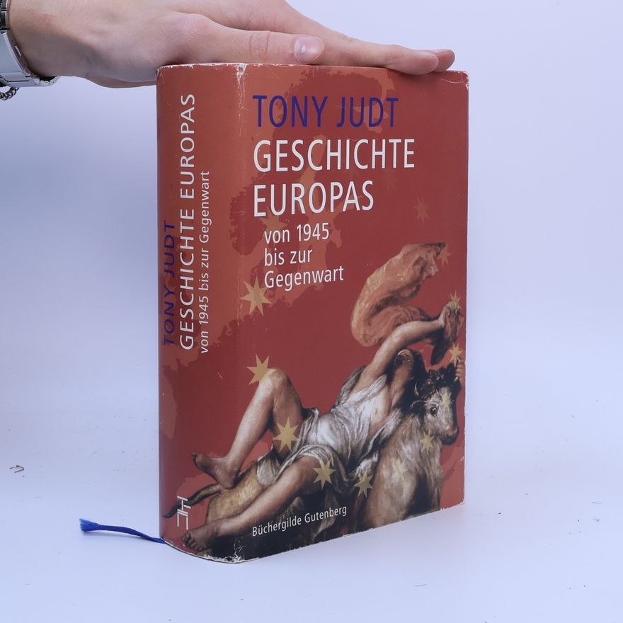 Tony Judt Geschichte Europas von 1945 bis zur Gegenwart