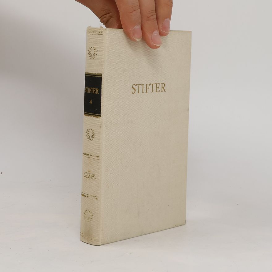 Adalbert Stifter Stifters Werke 4