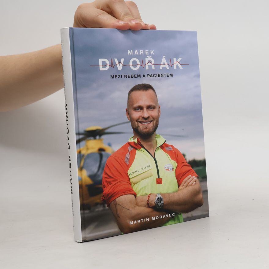 Marek Dvořák Marek Dvořák. Mezi nebem a pacientem