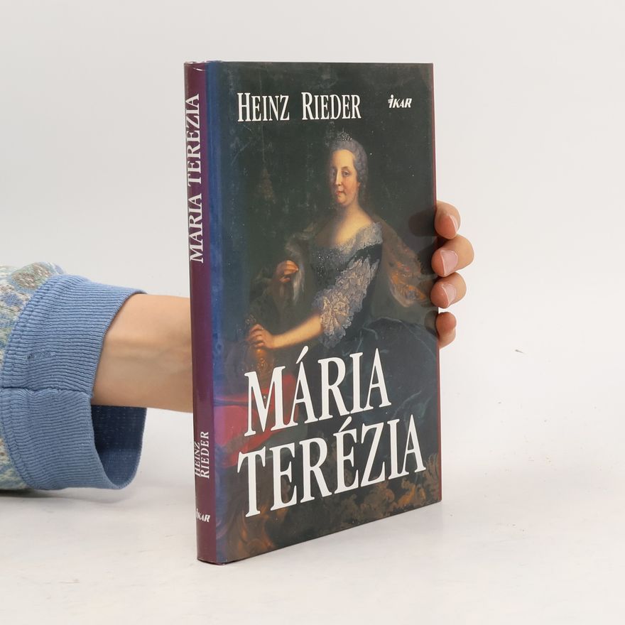 Heinz Rieder Mária Terézia