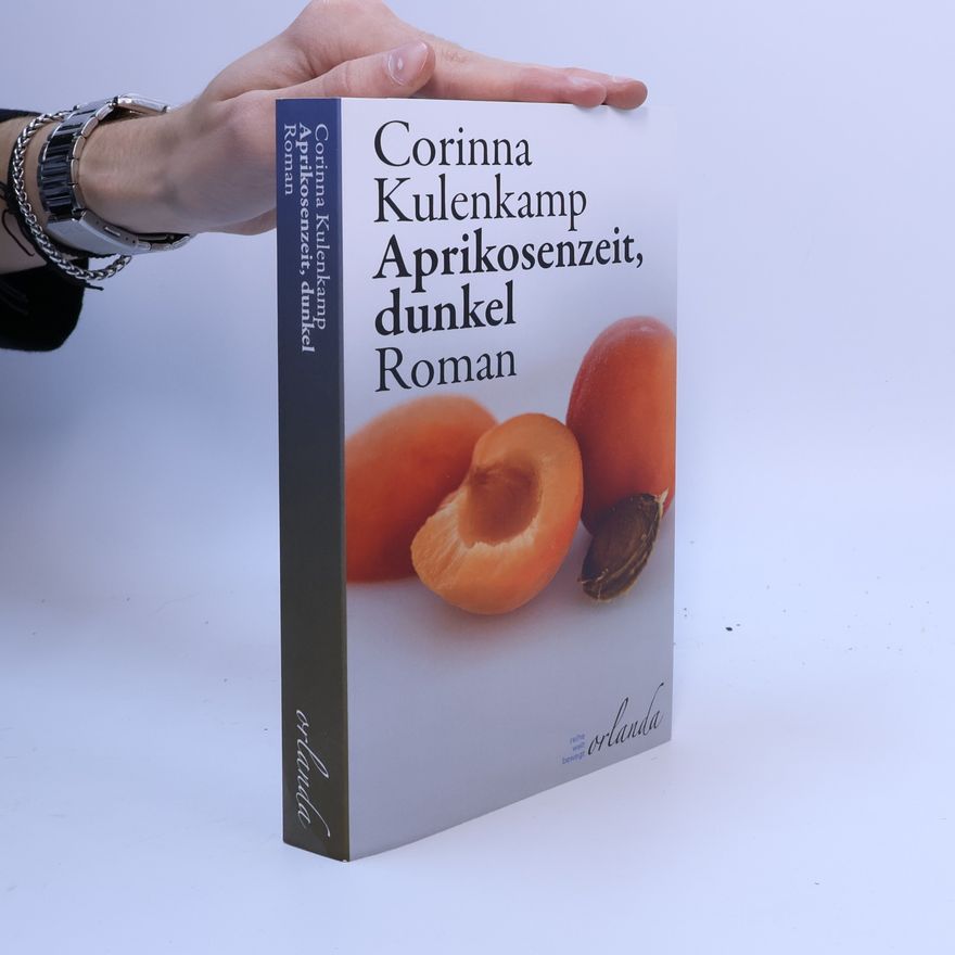 Corinna Kulenkamp Aprikosenzeit, dunkel