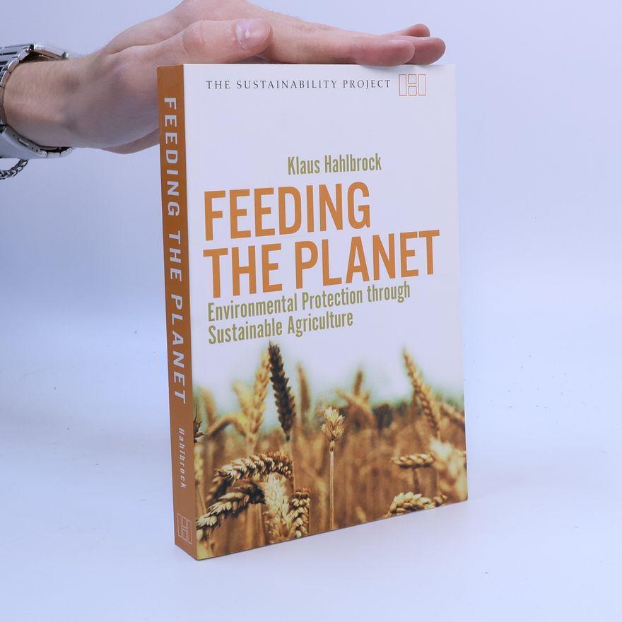 Klaus Hahlbrock Feeding the Planet