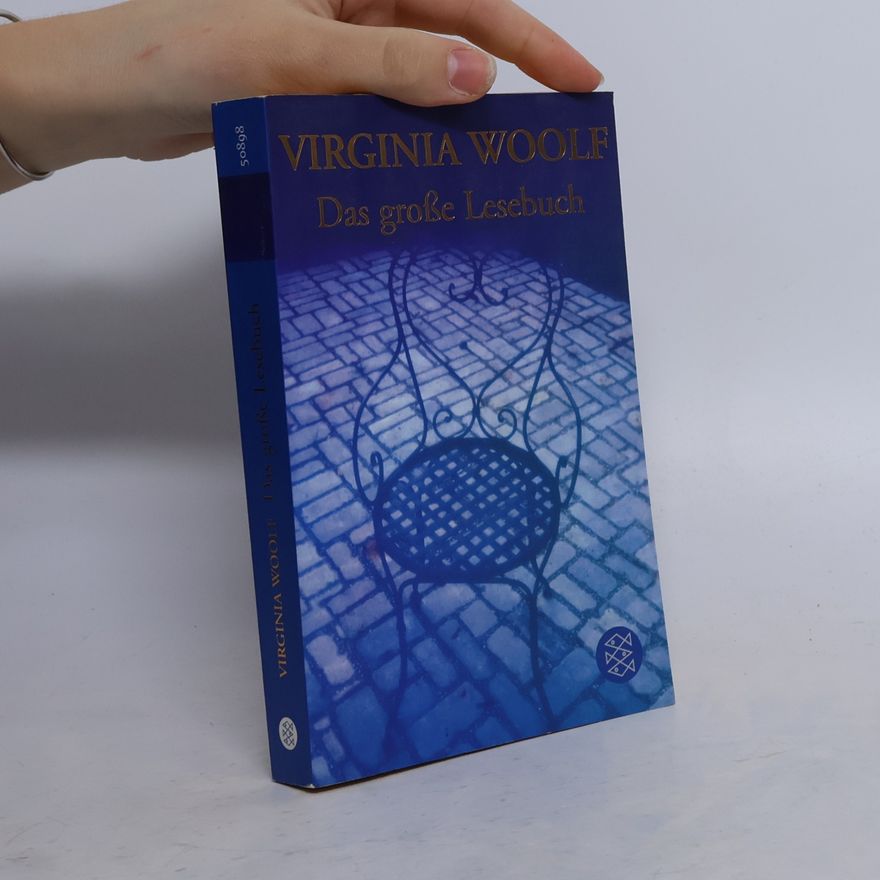 Virginia Woolf Das große Lesebuch. Originalausgabe. Ausgew. v. Corinna Fiedler