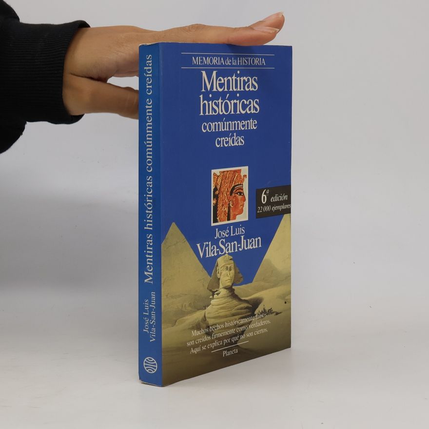 José Luis Vila San Juan Mentiras históricas comúnmente creídas