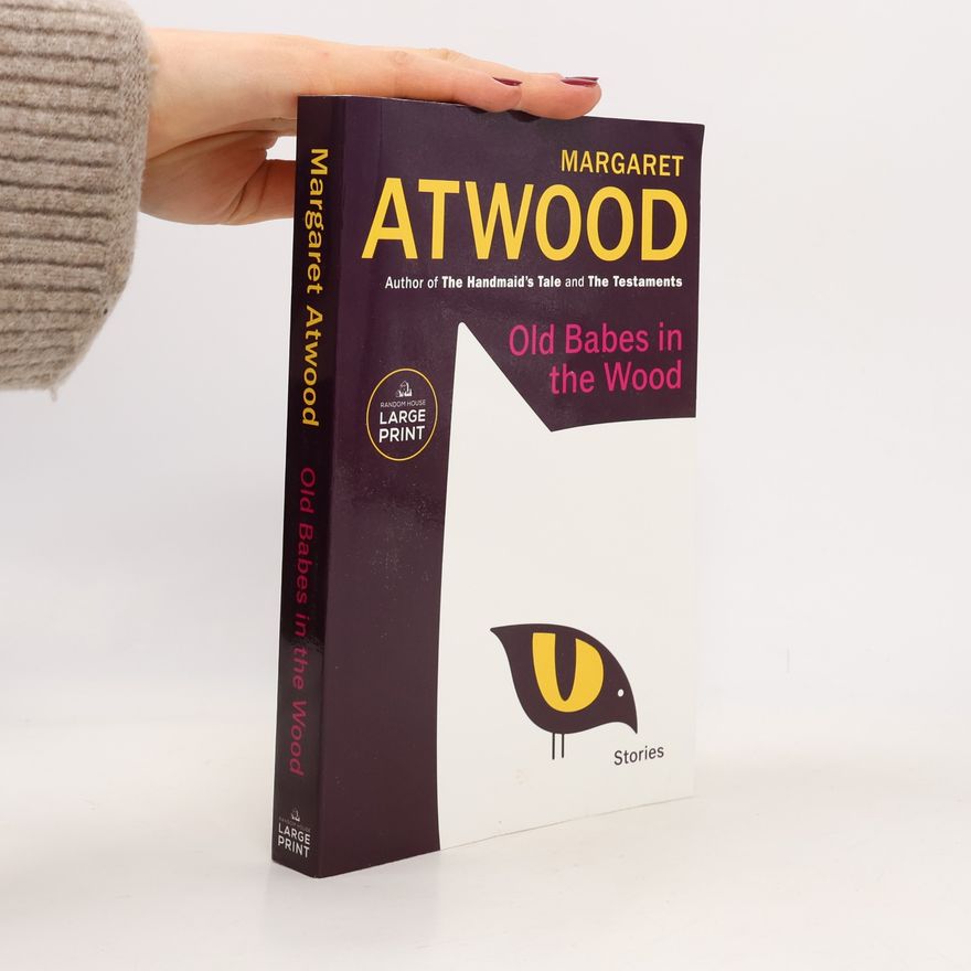 Margaret Atwood Old Babes in the Wood