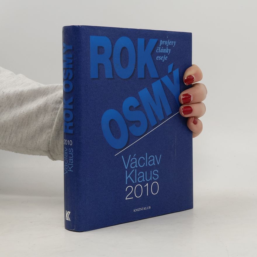 Václav Klaus Václav Klaus. Rok osmý. 2010