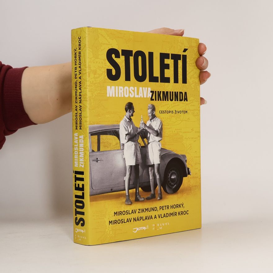 Miroslav Zikmund Století Miroslava Zikmunda