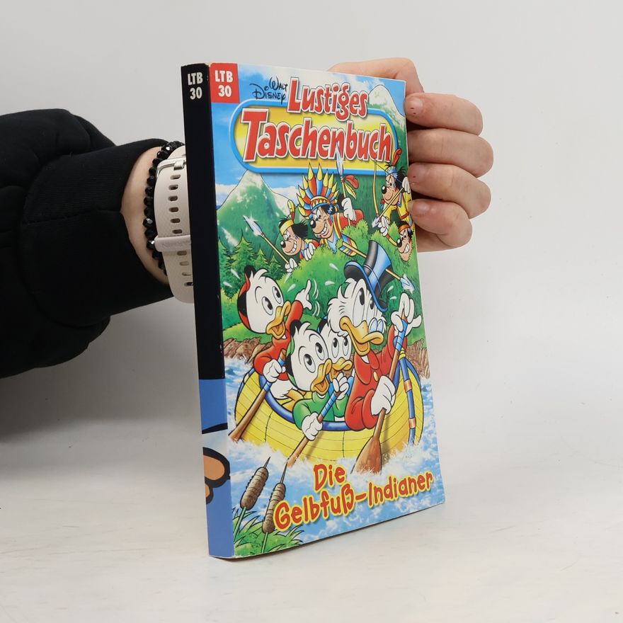 Walt Disney Lustiges Taschenbuch 30. Die Gelbfuß-Indianer