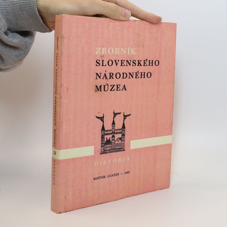 Kolektív autorov Zborník Slovenského národného múzea LXXIII
