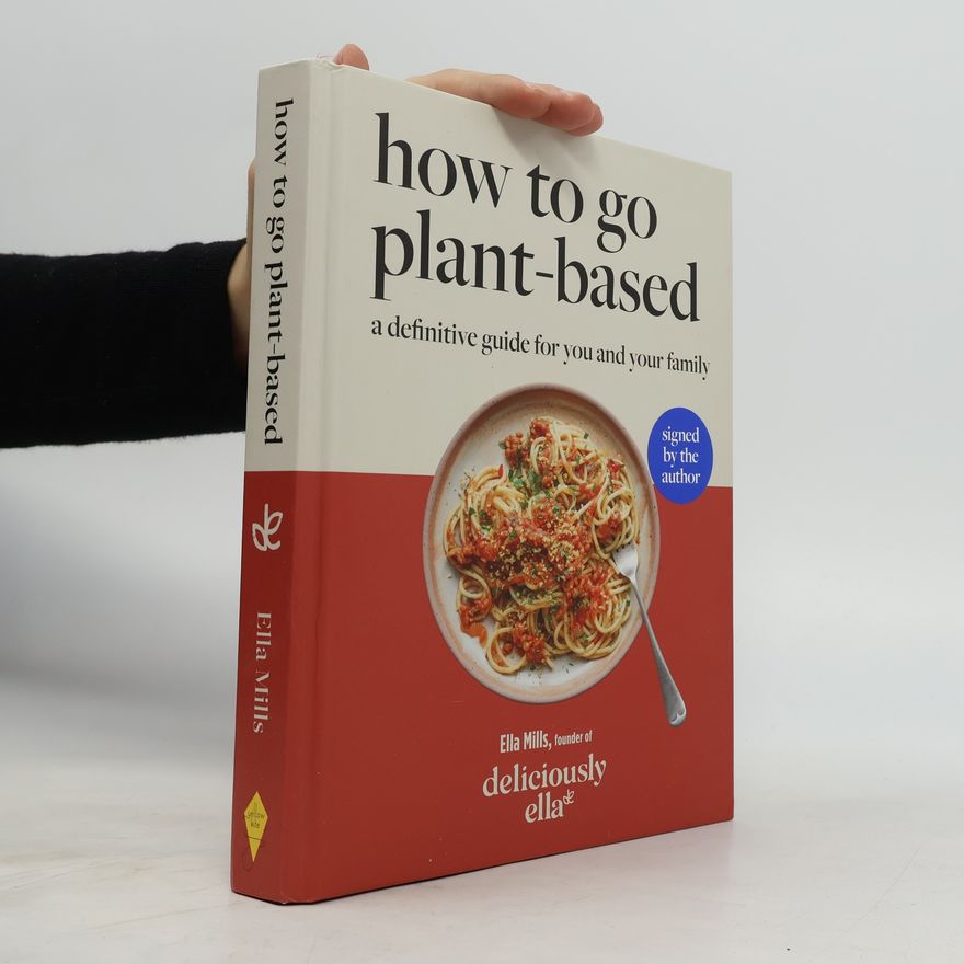 Ella Mills How To Go Plant-Based