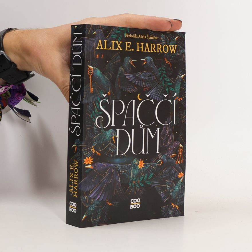 Alix E. Harrow Špaččí dům