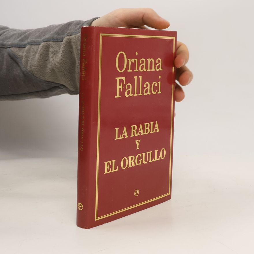 Oriana Fallaci La rabia y el orgullo/ Rage and Pride