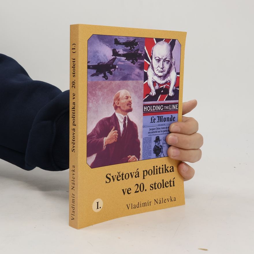 Vladimír Nálevka Světová politika ve 20. století I