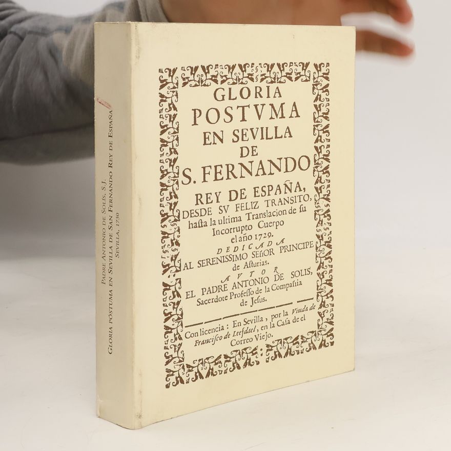 Padre Antonio De Solis Gloria póstuma en Sevilla de S. Fernando Rey de España