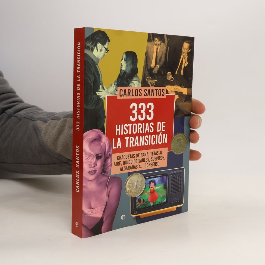 Carlos Santos 333 Historias de la Transición