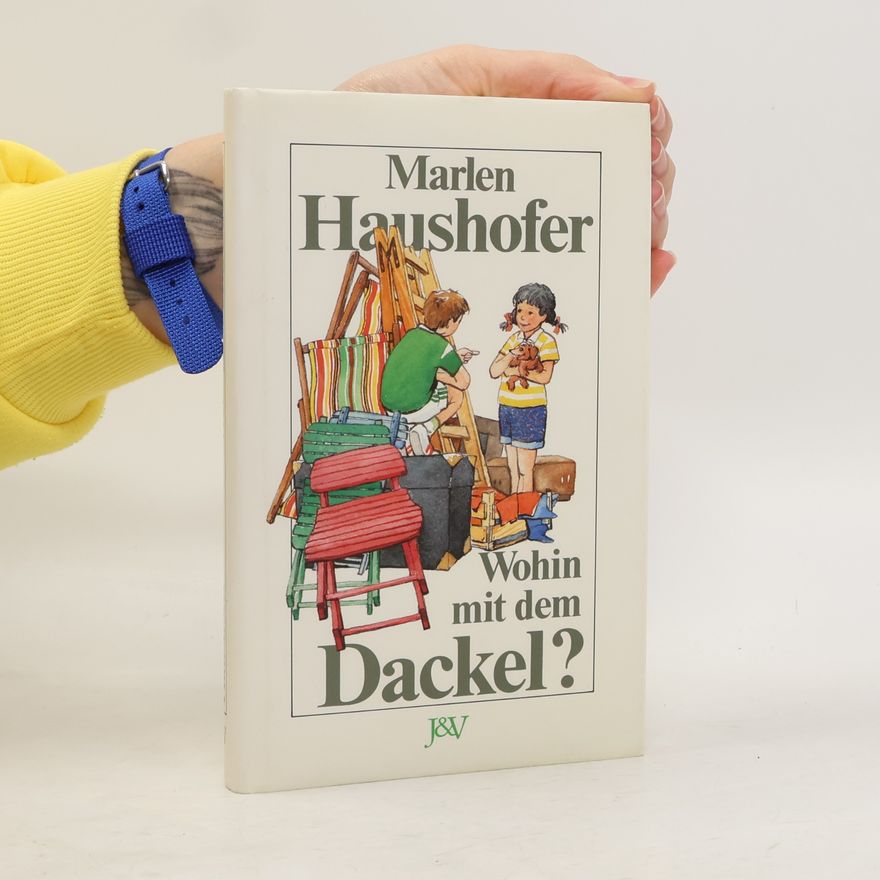 Marlen Haushofer Wohin mit dem Dackel?