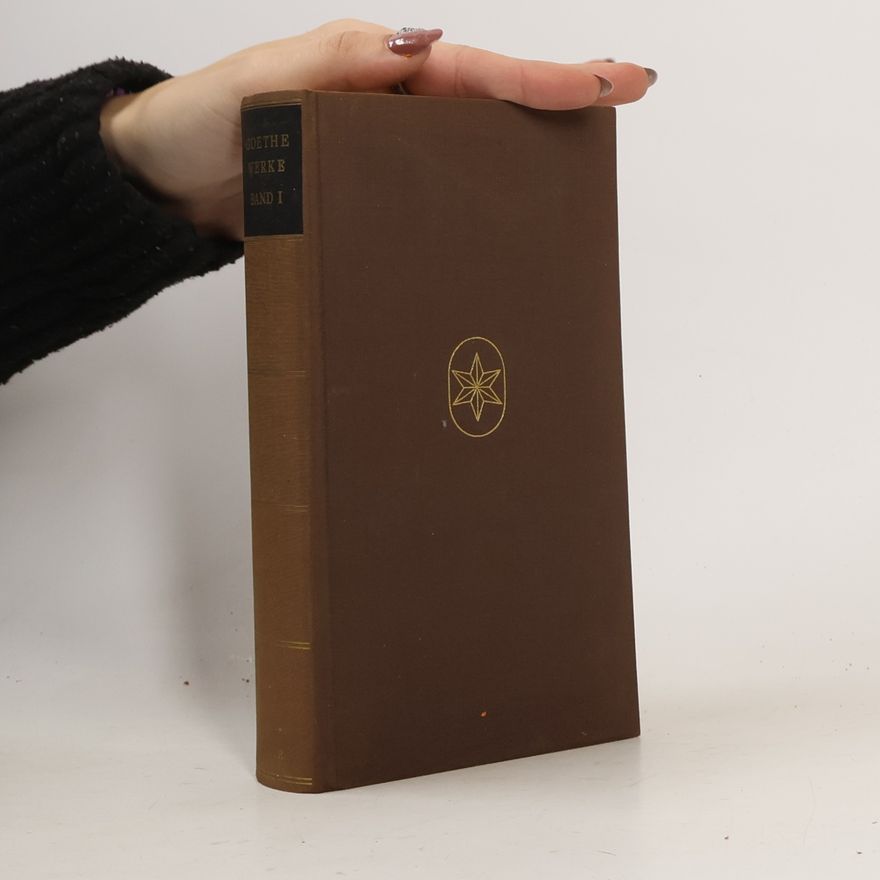 Johann Wolfgang von Goethe Goethe Werke 1