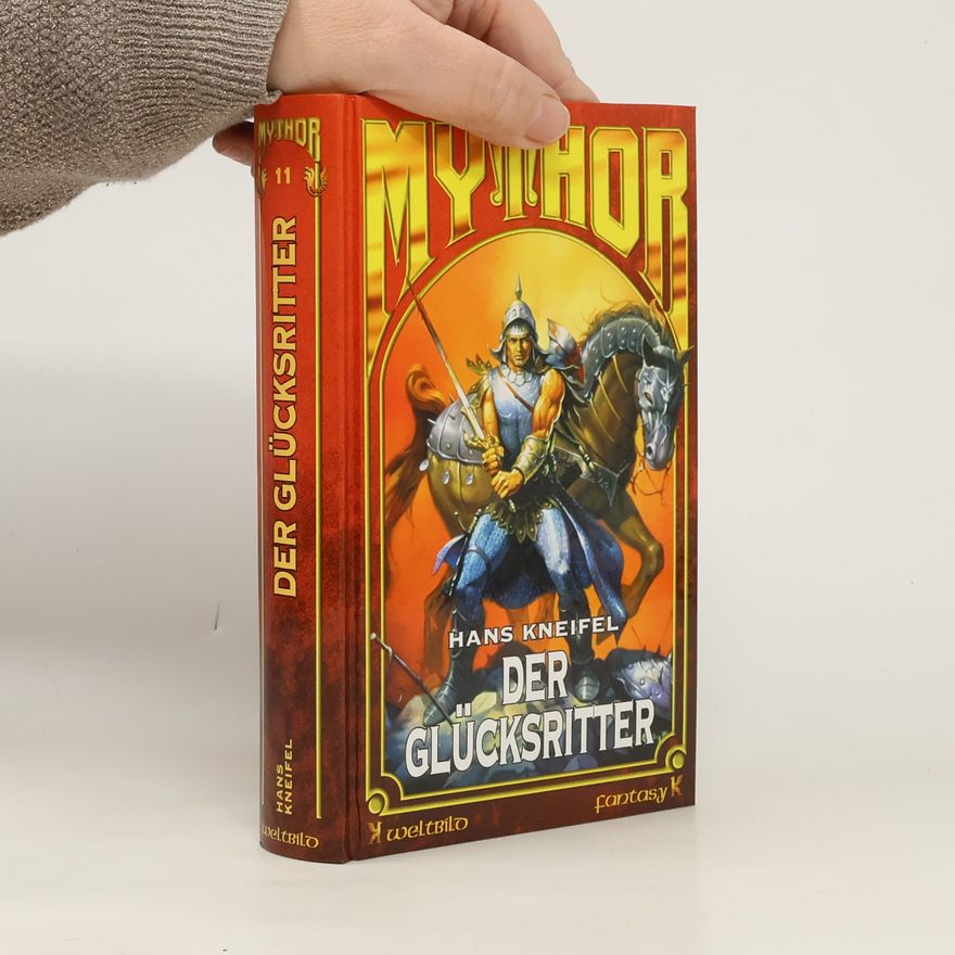 Hans Kneifel Mythor 11. Der Glücksritter