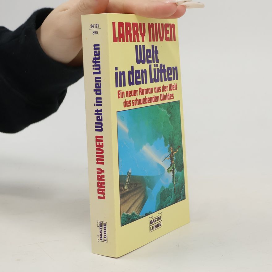 Larry Niven Welt in den Lüften. Ein neuer Roman aus der Welt des schwebenden Waldes. Science Fiction Roman