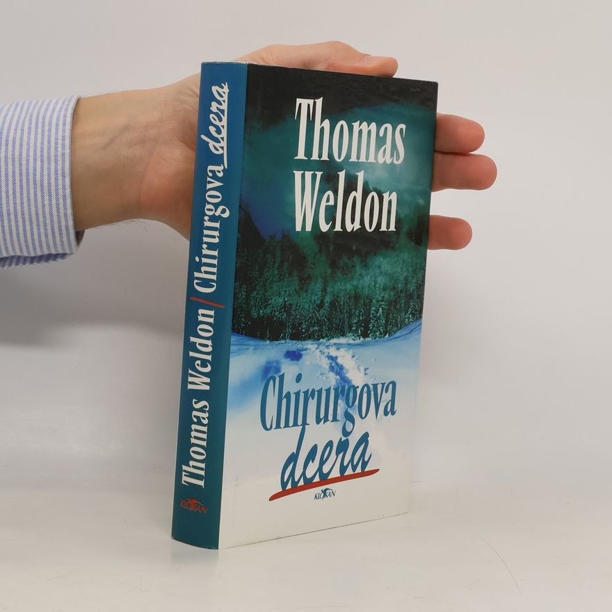 Thomas Weldon Chirurgova dcera