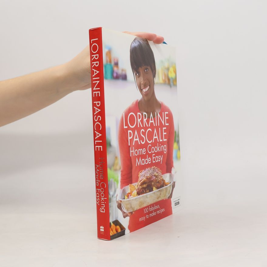 Lorraine Pascale Home Cooking Made Easy