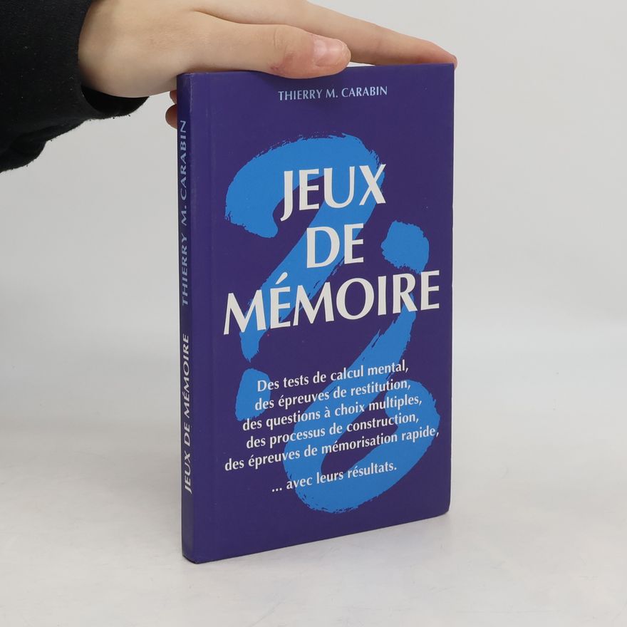 Thierry M. Carabin Jeux de mémoire