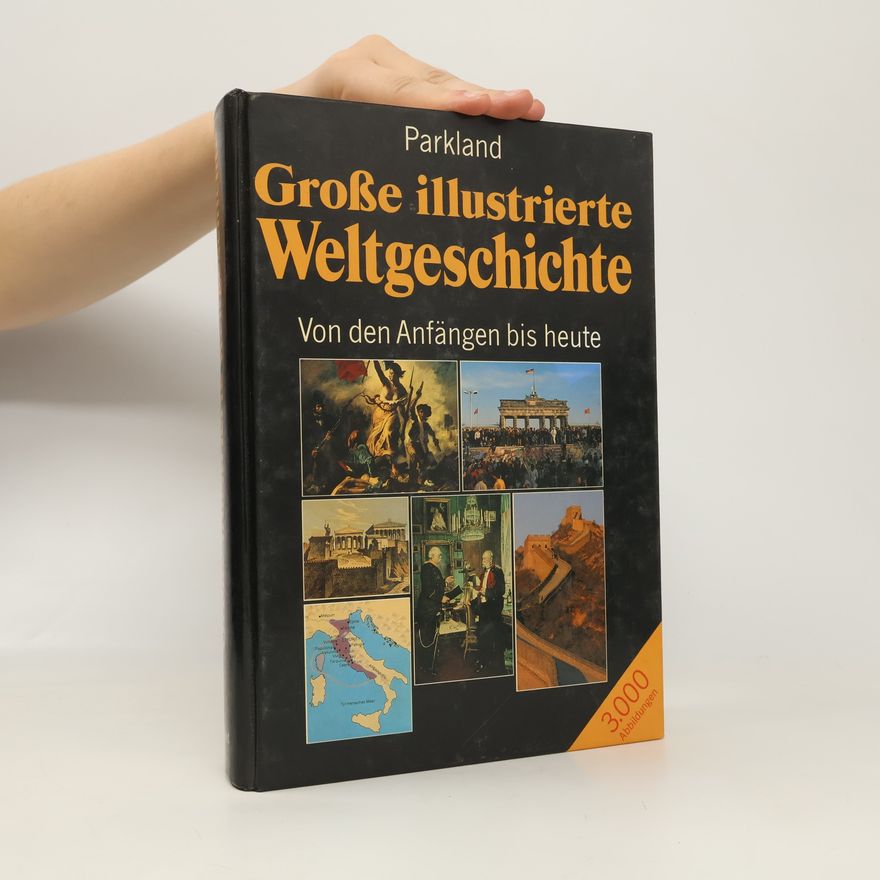 Peter M. Bode Grosse illustrierte Weltgeschichte
