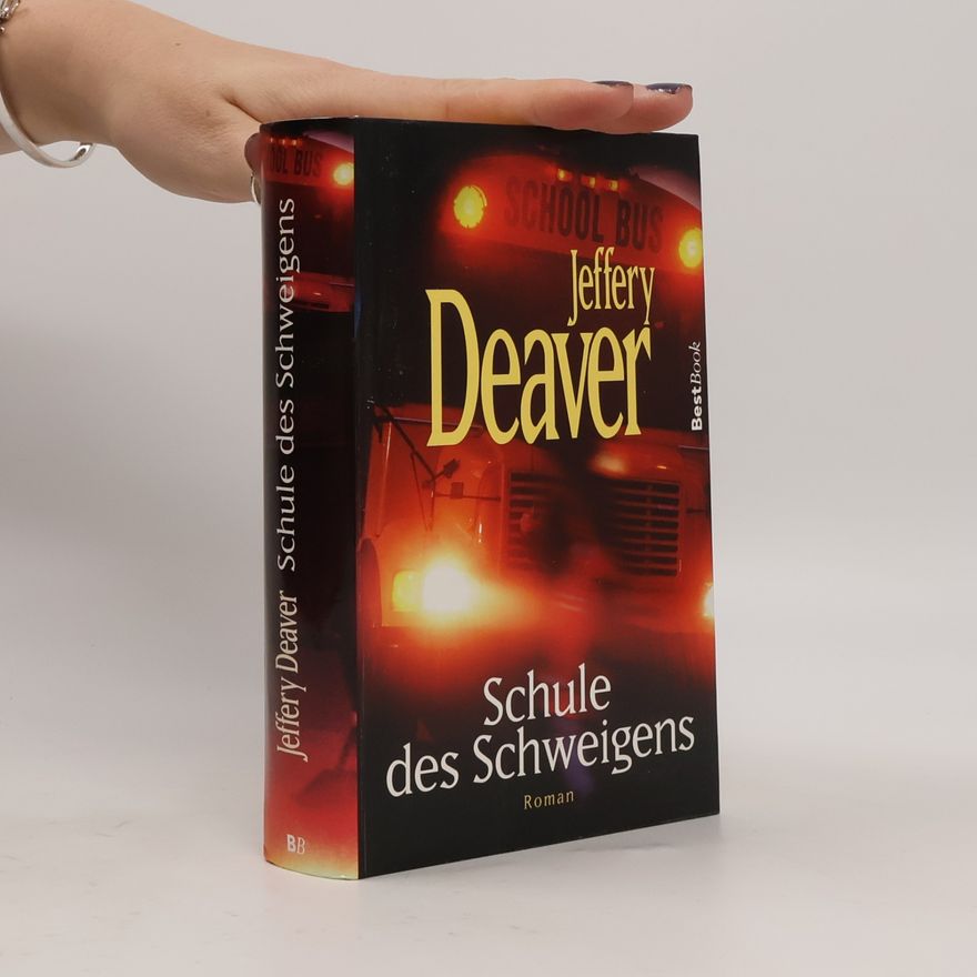 Jeffery Deaver Schule des Schweigens