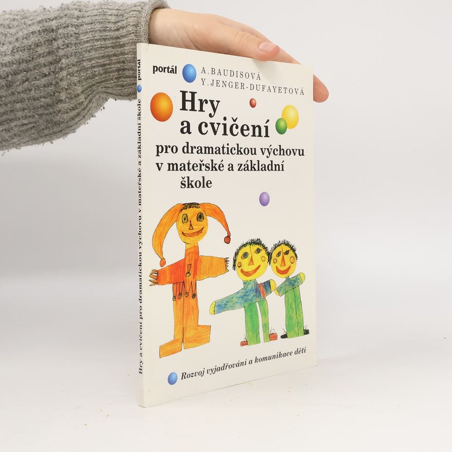 Yvette JengerDufayet Hry a cvičení pro dramatickou výchovu