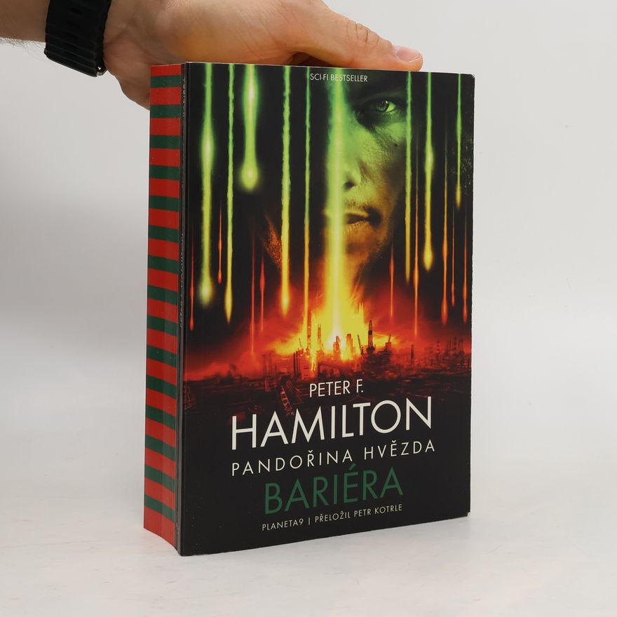 Peter F. Hamilton Sága Společenství 1. Pandořina hvězda - Bariéra