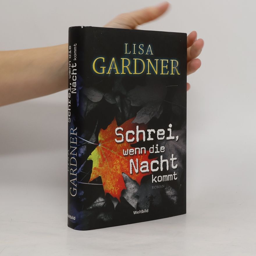 Lisa Gardner Schrei, wenn die Nacht kommt